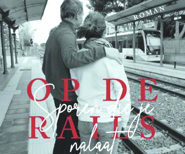 ‘Op de Rails’ nieuwe roman van Beppie van Zutphen